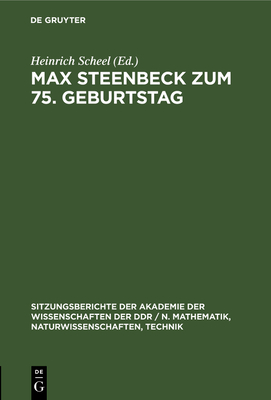 Max Steenbeck Zum 75. Geburtstag - Scheel, Heinrich (Editor)