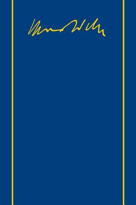 Max Weber-Gesamtausgabe: Band I/25: Wirtschaft Und Gesellschaft. Gesamtregister - Hanke, Edith (Revised by), and Morlok, Christoph (Revised by)