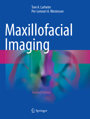 Maxillofacial Imaging - Larheim, Tore A., and Westesson, Per-Lennart A.