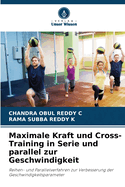 Maximale Kraft und Cross-Training in Serie und parallel zur Geschwindigkeit