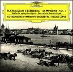 Maximilian Steinberg: Symphony No. 1; Prlude symphonique; Fantasie dramatique - Gothenburg Symphony Orchestra; Neeme Jrvi (conductor)