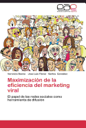 Maximizacion de La Eficiencia del Marketing Viral