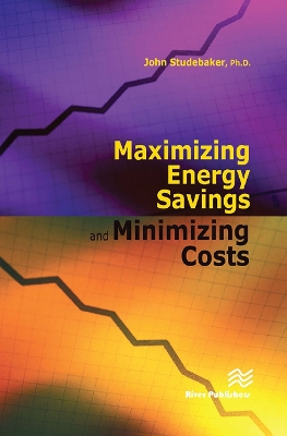 Maximizing Energy Savings and Minimizing Energy Costs - Studebaker, John M