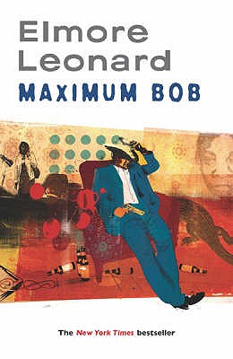 Maximum Bob - Leonard, Elmore