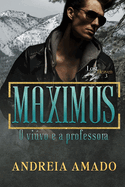 Maximus: O vivo e a professora
