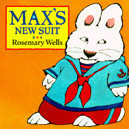 Max's New Suit - Wells, Rosemary