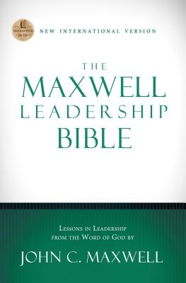 Maxwell Leadership Bible-NIV - Maxwell, John C (Editor), and Thomas Nelson