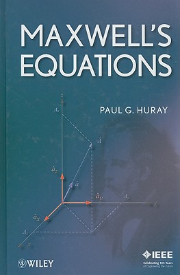 Maxwell's Equations - Huray, Paul G