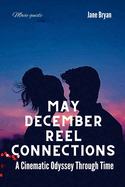 May December Reel Connections: A Cinematic Odyssey Through Time