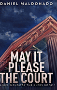May It Please the Court: Large Print Hardcover Edition