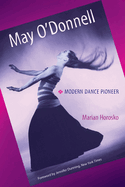 May O'Donnell: Modern Dance Pioneer
