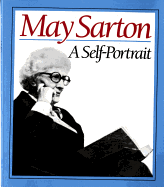 May Sarton: A Self Portrait