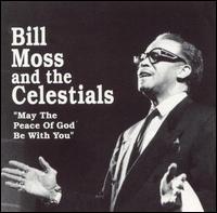 May the Peace of God Be with You - Bill Moss and the Celestials