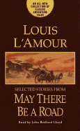 May There Be a Road: Selected Stories from May There Be a Road