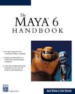 Maya 6 Handbook - Watkins, Adam, and Neuhahn, Chris