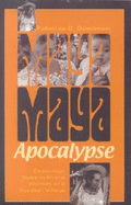 Maya Apocalypse: Seventeen Years with the Women of a Yucatan Village