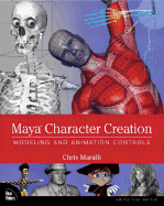 Maya Character Creation: Modeling and Animation Controls