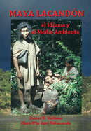 Maya Lacandon: el Idioma y el Medio Ambiente