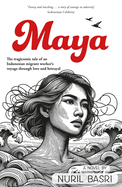 Maya: The tragicomic tale of an Indonesian migrant worker's voyage through love and betrayal