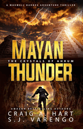 Mayan Thunder: The Crystals of Ahrum