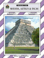 Mayans, Aztecs & Incas Thematic Unit