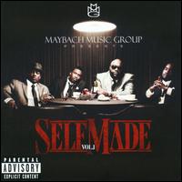 Maybach Music Group Presents: Self Made, Vol. 1 - Various Artists