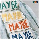 Maybe [Side A]
