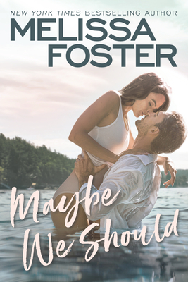 Maybe We Should - Foster, Melissa