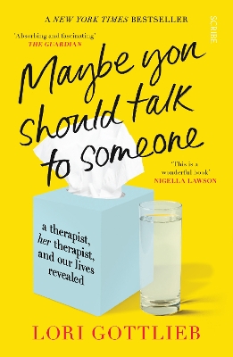Maybe You Should Talk to Someone: the heartfelt, funny memoir by a New York Times bestselling therapist - Gottlieb, Lori