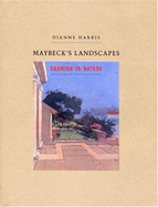 Maybeck's Landscapes: Drawing in Nature - Harris, Dianne