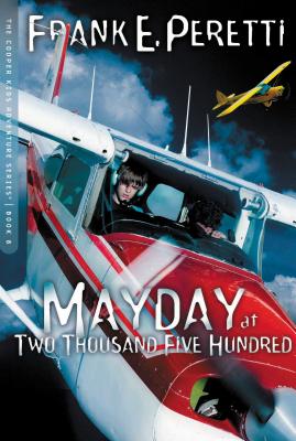Mayday at Two Thousand Five Hundred: 8 - Peretti, Frank E
