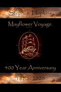 Mayflower Voyage 400 Year Anniversary 1620 - 2020: Stephen Hopkins