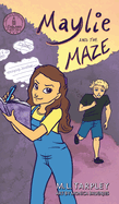Maylie and the Maze