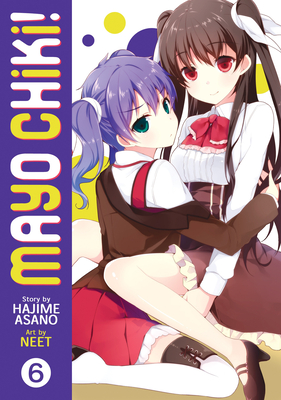 Mayo Chiki!, Volume 6 - Asano, Hajime