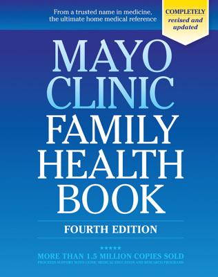 Mayo Clinic Family Health Book - Mayo Clinic