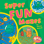 Maze Madness: Super Fun Mazes