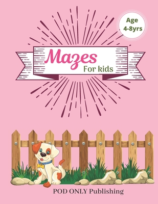 Mazes For Kids: Vol. 7 Beautiful Funny Maze Book Is A Great Idea For Family Mom Dad Teen & Kids To Sharp Their Brain And Gift For Birthday Anniversary Puzzle Lovers Or Holidays Travel Trip - Publishing, Pod Only