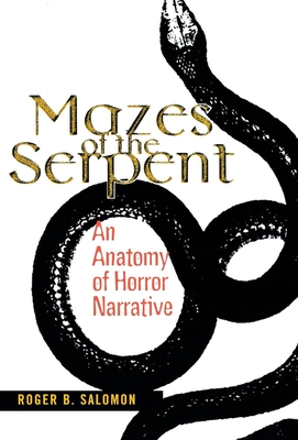 Mazes of the Serpent - Salomon, Roger B