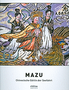 Mazu: Chinesische Gttin Der Seefahrt