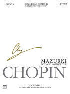 Mazurkas for Piano, Series B, Published Posthumously: Chopin National Edition 25b, Vol. 1