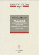 Mazzini : scrittore politico in inglese : democracy in Europe (1840-1855)