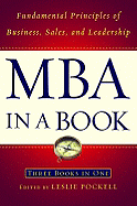 MBA in a Book: Fundamental Principles of Business, Sales, and Leadership