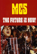 MC5: The Future Is Now!