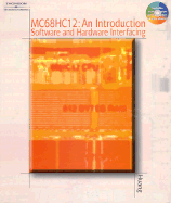 MC68HC12 An Introduction: Software and Hardware Interfacing