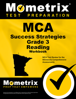MCA Success Strategies Grade 3 Reading Workbook: MCA Test Review for the Minnesota Comprehensive Assessments - Mometrix English Assessment Test Team (Editor)
