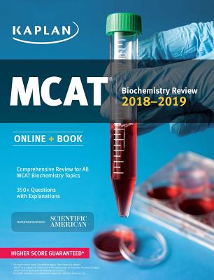 MCAT Biochemistry Review 2018-2019: Online + Book - Kaplan Test Prep