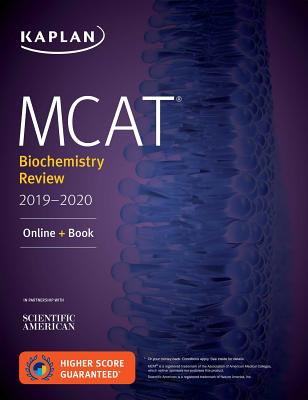 MCAT Biochemistry Review 2019-2020: Online + Book - Kaplan Test Prep