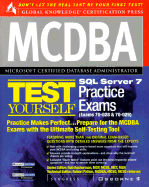 MCDBA SQL Server 7 Test Yourself Practice Exams: Exams 70-028 and 70-029