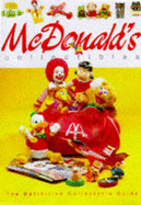 McDonald's Collectibles: The Definitive Collector's Guide - Richardson, Ray, and Irving, David, and Ivring, David