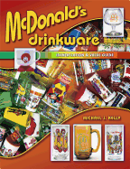 McDonald's Drinkware: Identification & Value Guide - Kelly, Michael J